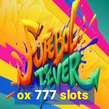 ox 777 slots